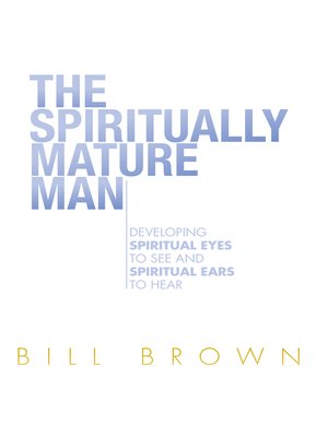 cover image of The Spiritually Mature Man